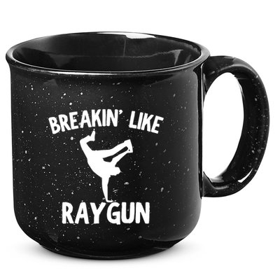 Breakin Like Raygun Viral B Girl Breakdancing Gifts 15oz Campfire Ceramic Mug