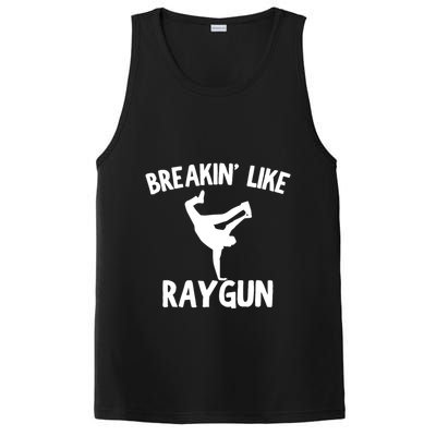 Breakin Like Raygun Viral B Girl Breakdancing Gifts PosiCharge Competitor Tank