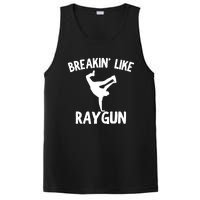 Breakin Like Raygun Viral B Girl Breakdancing Gifts PosiCharge Competitor Tank