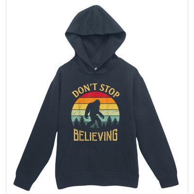 Bigfoot Lovers Retro Vintage DonT Stop Believing Bigfoot Urban Pullover Hoodie