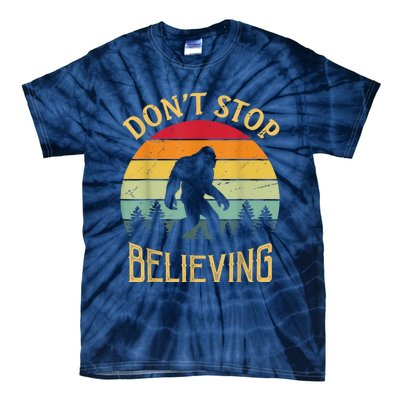 Bigfoot Lovers Retro Vintage DonT Stop Believing Bigfoot Tie-Dye T-Shirt