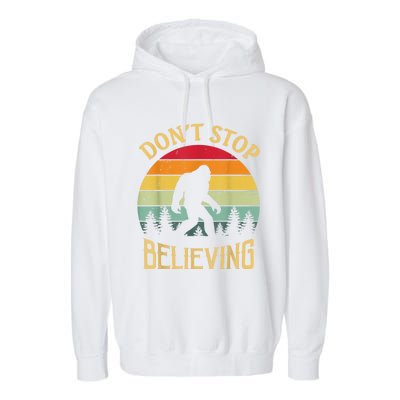 Bigfoot Lovers Retro Vintage DonT Stop Believing Bigfoot Garment-Dyed Fleece Hoodie