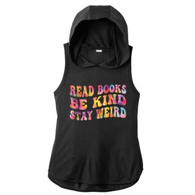 Book Lover Read Books Be Kind Stay Weird Funny Quote Cute Gift Ladies PosiCharge Tri-Blend Wicking Draft Hoodie Tank