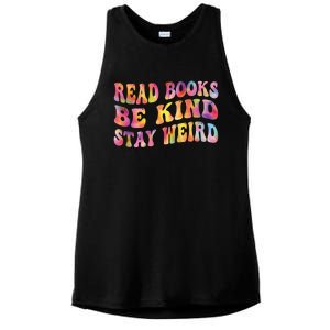 Book Lover Read Books Be Kind Stay Weird Funny Quote Cute Gift Ladies PosiCharge Tri-Blend Wicking Tank