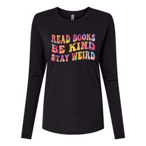 Book Lover Read Books Be Kind Stay Weird Funny Quote Cute Gift Womens Cotton Relaxed Long Sleeve T-Shirt