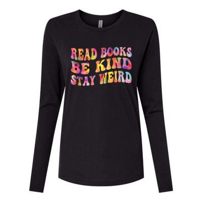 Book Lover Read Books Be Kind Stay Weird Funny Quote Cute Gift Womens Cotton Relaxed Long Sleeve T-Shirt