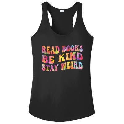 Book Lover Read Books Be Kind Stay Weird Funny Quote Cute Gift Ladies PosiCharge Competitor Racerback Tank