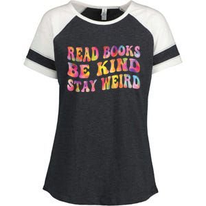 Book Lover Read Books Be Kind Stay Weird Funny Quote Cute Gift Enza Ladies Jersey Colorblock Tee