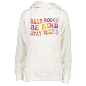 Book Lover Read Books Be Kind Stay Weird Funny Quote Cute Gift Womens Funnel Neck Pullover Hood