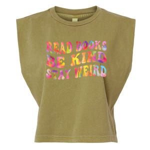 Book Lover Read Books Be Kind Stay Weird Funny Quote Cute Gift Garment-Dyed Women's Muscle Tee