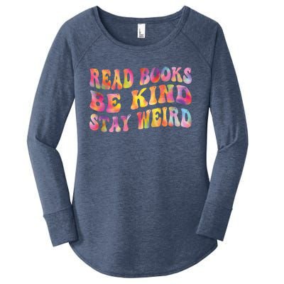 Book Lover Read Books Be Kind Stay Weird Funny Quote Cute Gift Women's Perfect Tri Tunic Long Sleeve Shirt