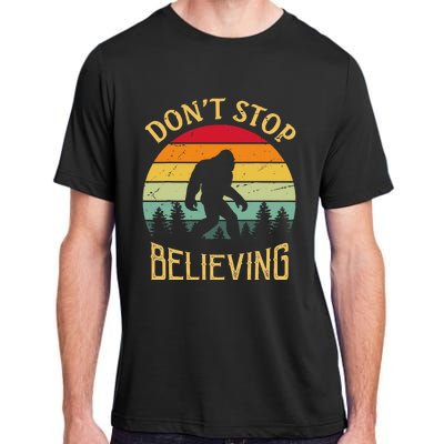 Bigfoot Lovers Retro Vintage DonT Stop Believing Bigfoot Adult ChromaSoft Performance T-Shirt