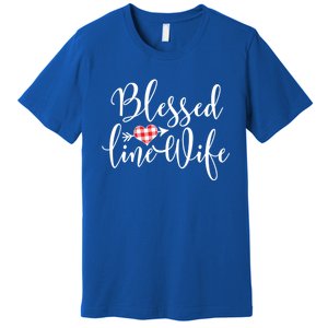 Blessed Linewife Red White Plaid Heart Line Wife Gift Premium T-Shirt