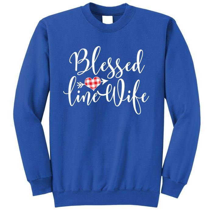 Blessed Linewife Red White Plaid Heart Line Wife Gift Tall Sweatshirt