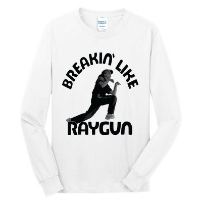 Breaking Like Raygun Tall Long Sleeve T-Shirt