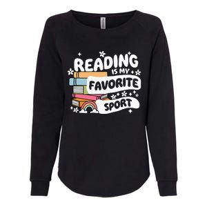 Books Lover Reading Is My Favorite Sport Bookworm Book Womens California Wash Sweatshirt