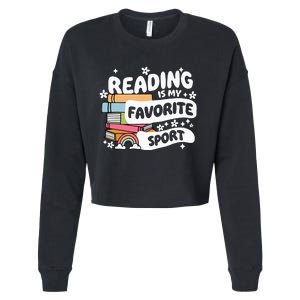 Books Lover Reading Is My Favorite Sport Bookworm Book Cropped Pullover Crew