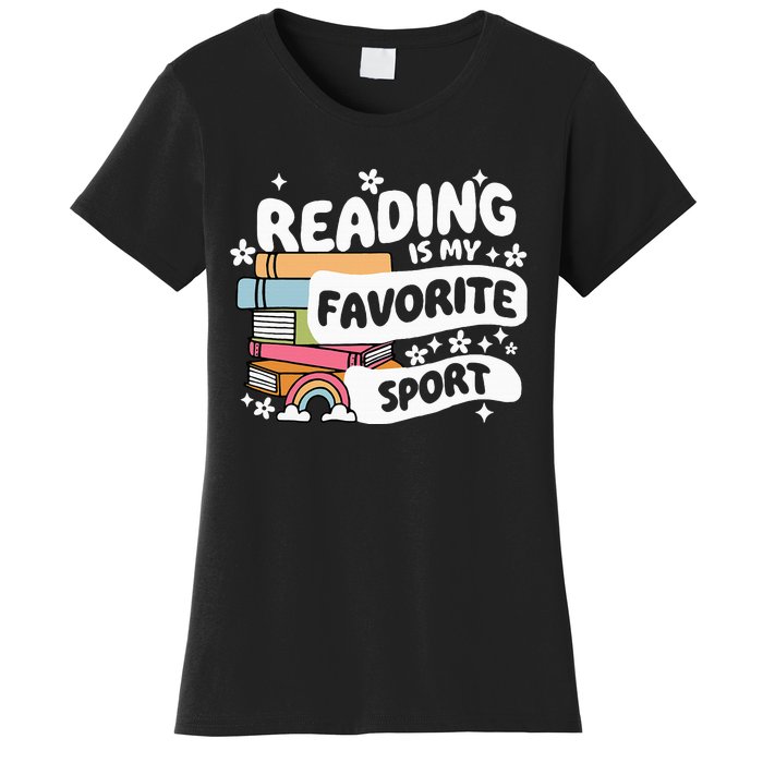 Books Lover Reading Is My Favorite Sport Bookworm Book Women's T-Shirt