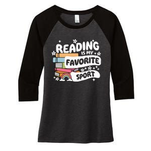 Books Lover Reading Is My Favorite Sport Bookworm Book Women's Tri-Blend 3/4-Sleeve Raglan Shirt