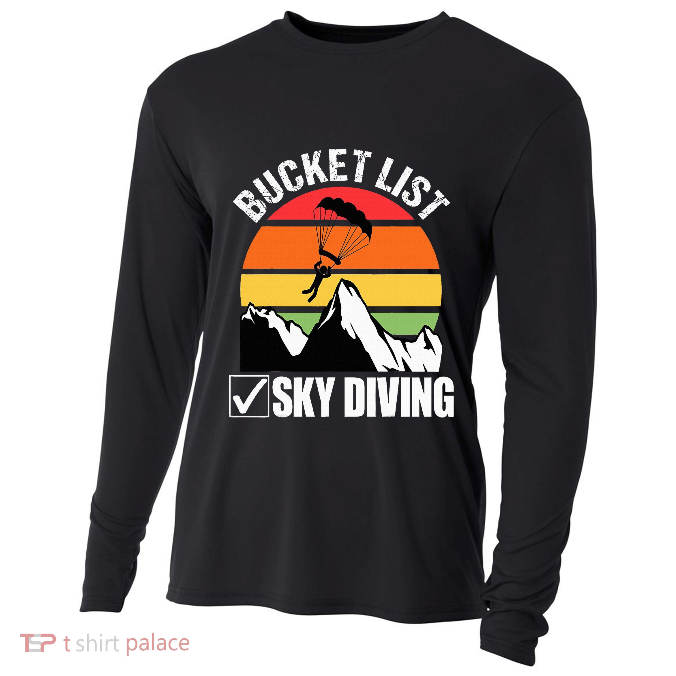 Bucket List Sky Diving Vintage Skydiver Skydiving Parachute Cooling Performance Long Sleeve Crew