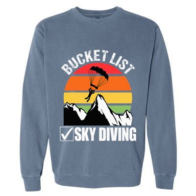 Bucket List Sky Diving Vintage Skydiver Skydiving Parachute Garment-Dyed Sweatshirt