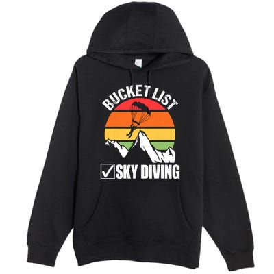 Bucket List Sky Diving Vintage Skydiver Skydiving Parachute Premium Pullover Hoodie