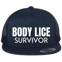 Body Lice Survivor Funny Retro Offensive Inappropriate Meme Flat Bill Trucker Hat