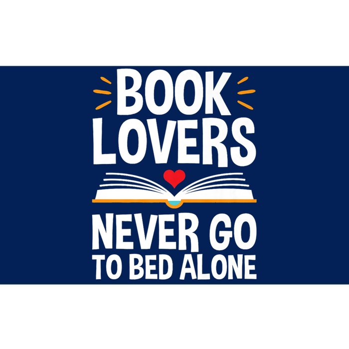 Book Lovers Shirts Book Lovers Never Go To Bed Alone Bumper Sticker