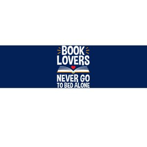 Book Lovers Shirts Book Lovers Never Go To Bed Alone Bumper Sticker