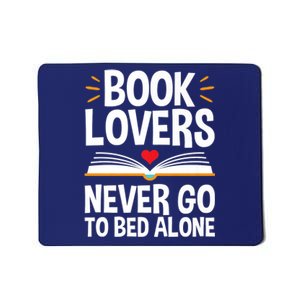 Book Lovers Shirts Book Lovers Never Go To Bed Alone Mousepad