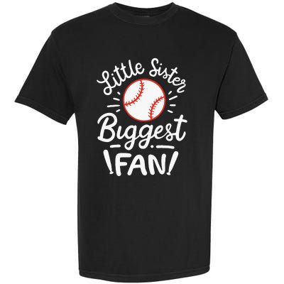 Baseball Little Sister Biggest Fan Garment-Dyed Heavyweight T-Shirt