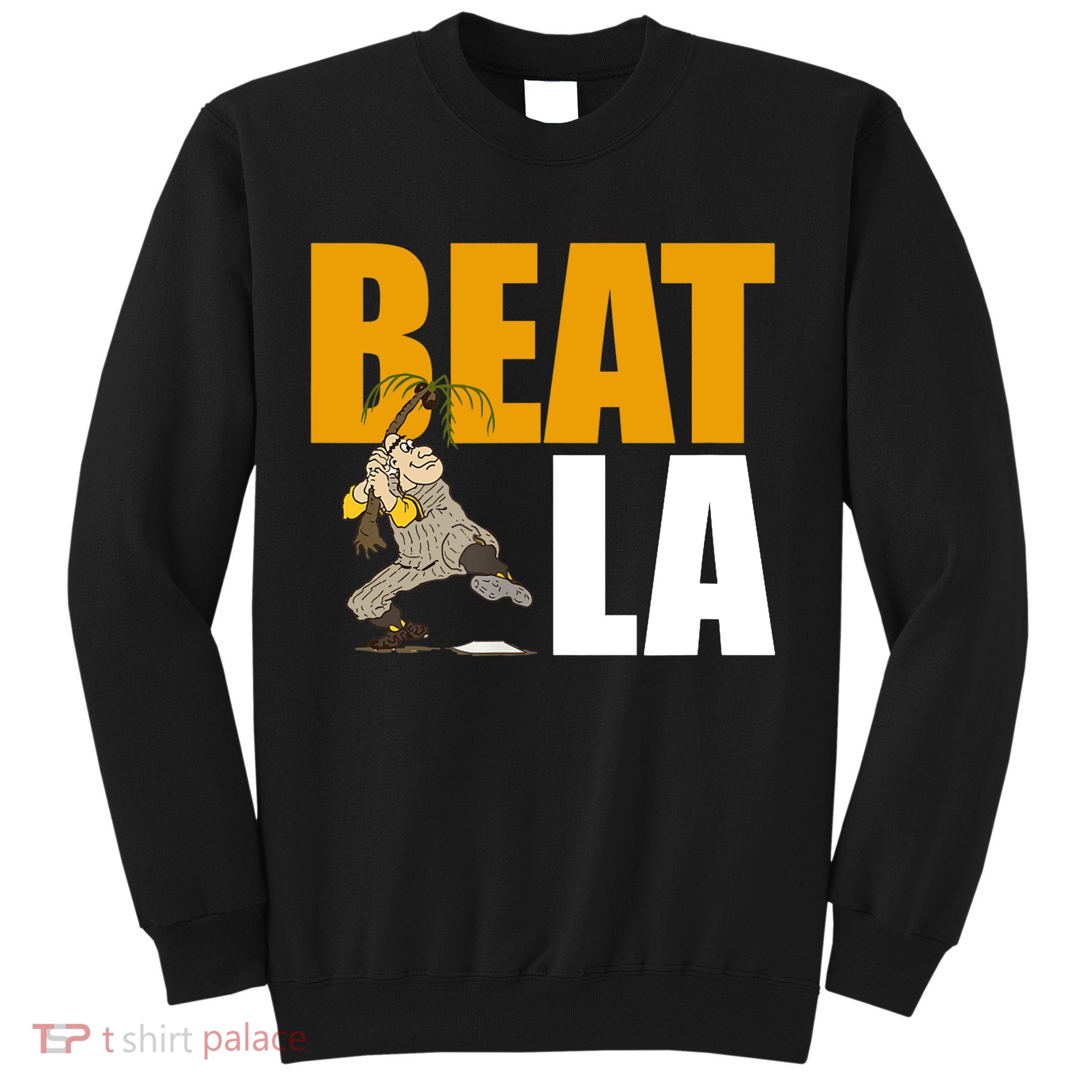 Beat LA San Diego Baseball Sweatshirt