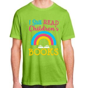 Book Lover S Books Still Read Funny Gift Bookworm Funny Gift Adult ChromaSoft Performance T-Shirt