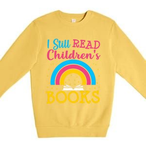 Book Lover S Books Still Read Funny Gift Bookworm Funny Gift Premium Crewneck Sweatshirt