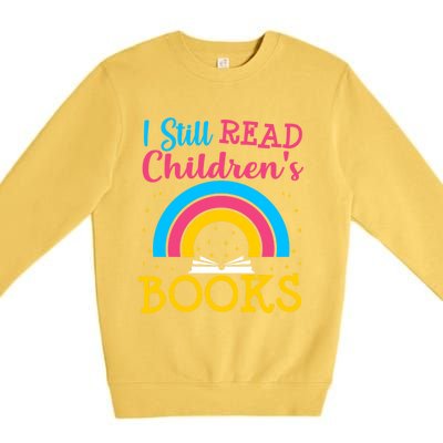 Book Lover S Books Still Read Funny Gift Bookworm Funny Gift Premium Crewneck Sweatshirt