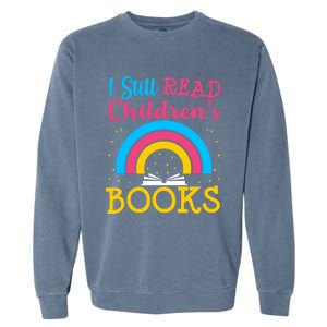 Book Lover S Books Still Read Funny Gift Bookworm Funny Gift Garment-Dyed Sweatshirt