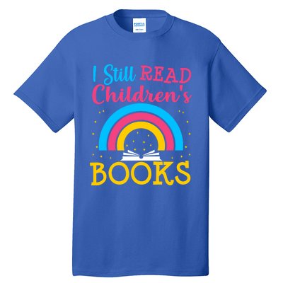 Book Lover S Books Still Read Funny Gift Bookworm Funny Gift Tall T-Shirt