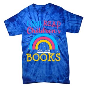 Book Lover S Books Still Read Funny Gift Bookworm Funny Gift Tie-Dye T-Shirt