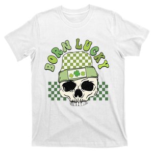 Born Lucky Saint Patrick's Day Skull Shamrock Irish T-Shirt