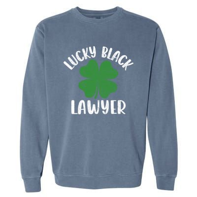 Black Lawyer St Patrick's Day African American Attorney Gift Garment-Dyed Sweatshirt