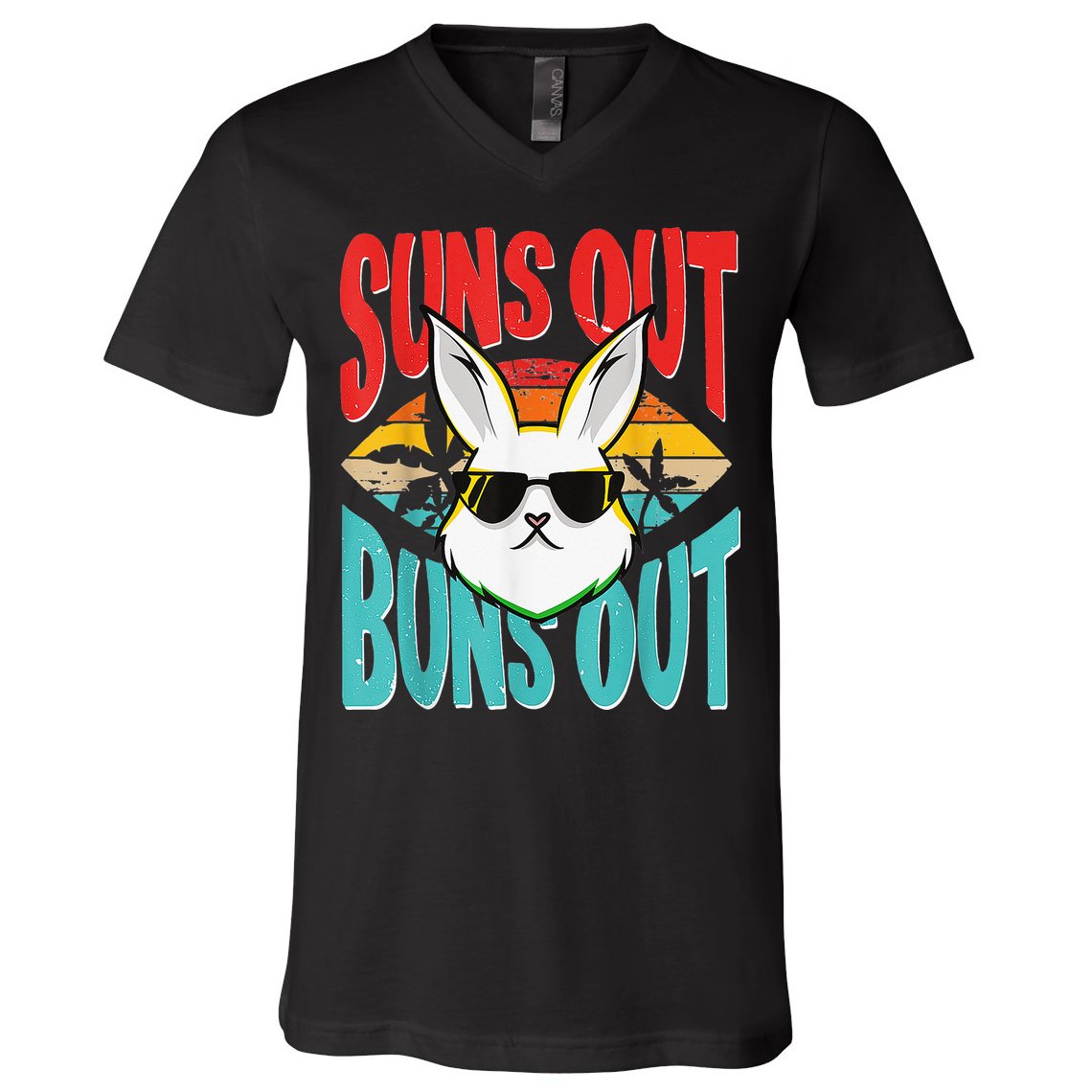 Bunny Lover Suns Out Buns Out V-Neck T-Shirt