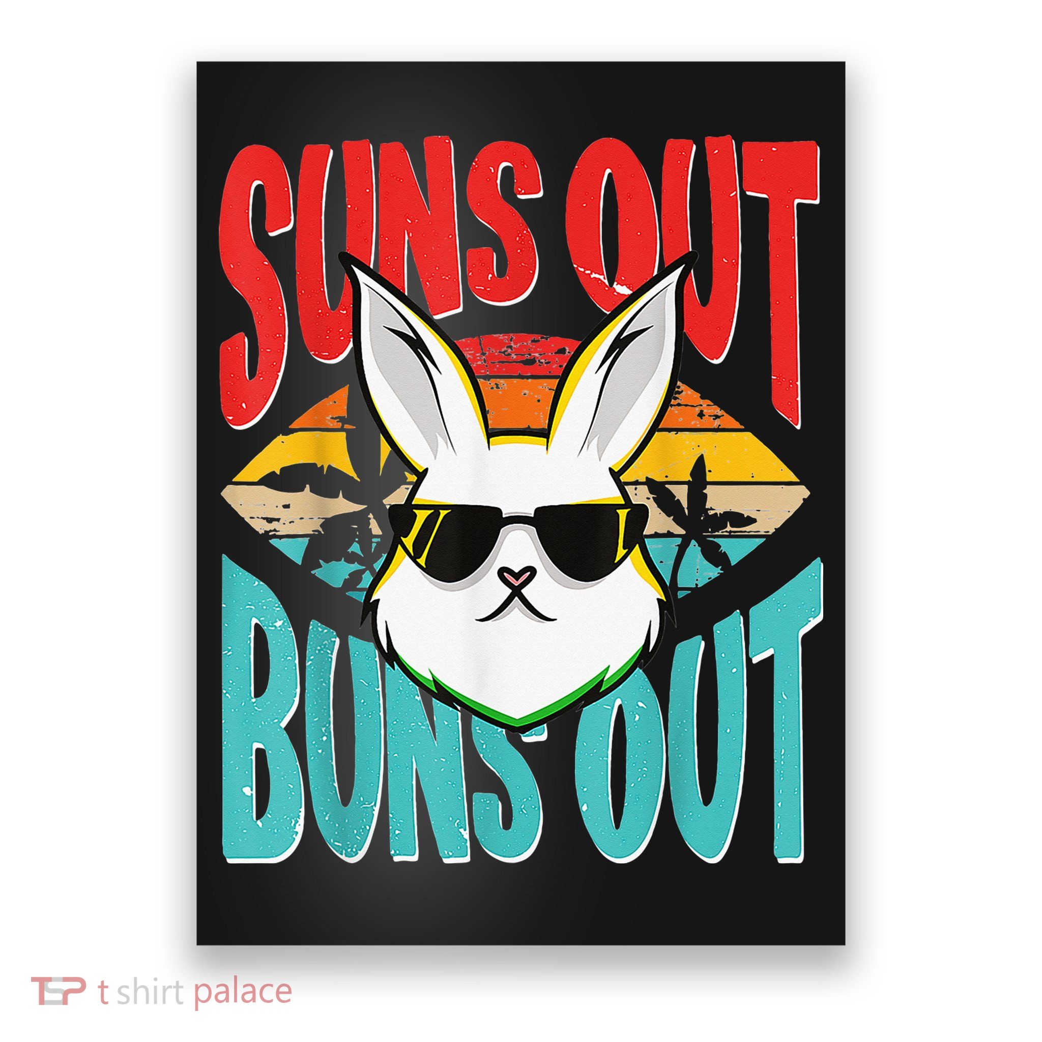 Bunny Lover Suns Out Buns Out Poster