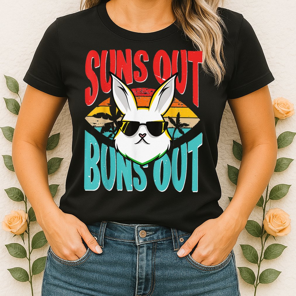 Bunny Lover Suns Out Buns Out Womens T-Shirt