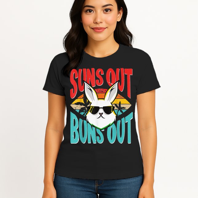 Bunny Lover Suns Out Buns Out Womens T-Shirt