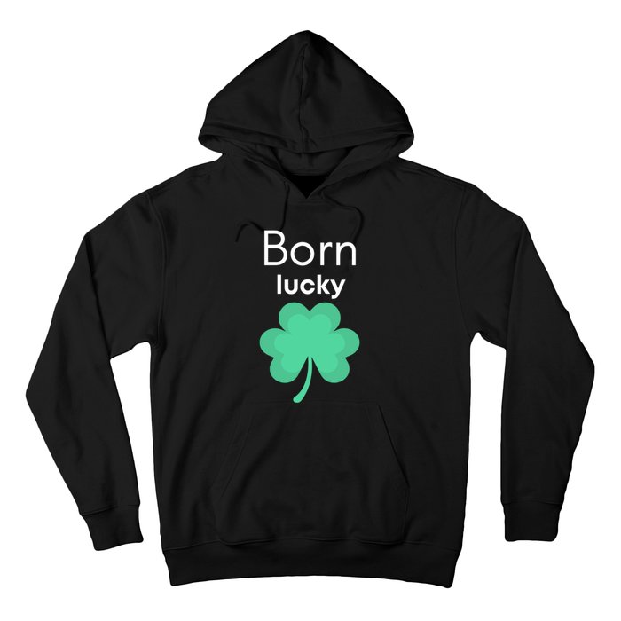 Born Lucky Shamrock Hoodie