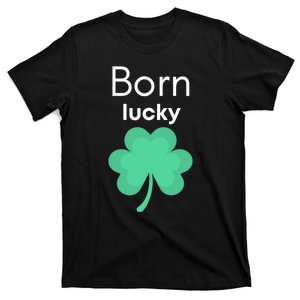 Born Lucky Shamrock T-Shirt