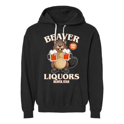 Beaver Liquors Since 1969 Beaver Utah Garment-Dyed Fleece Hoodie