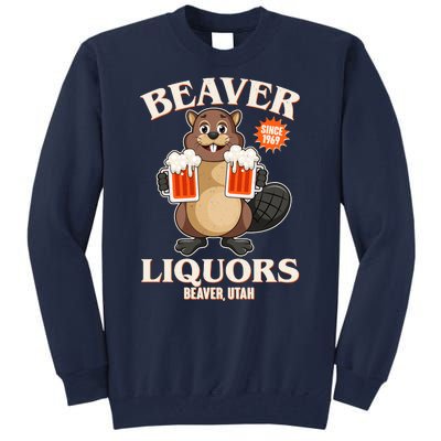 Beaver Liquors Since 1969 Beaver Utah Tall Sweatshirt