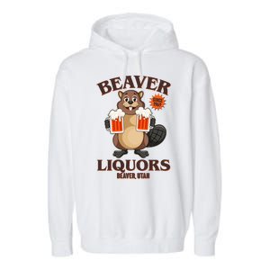 Beaver Liquors Since 1969 Beaver Utah Garment-Dyed Fleece Hoodie