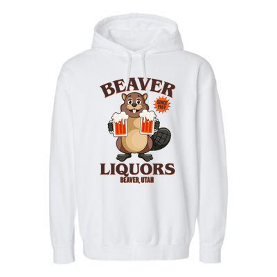 Beaver Liquors Since 1969 Beaver Utah Garment-Dyed Fleece Hoodie